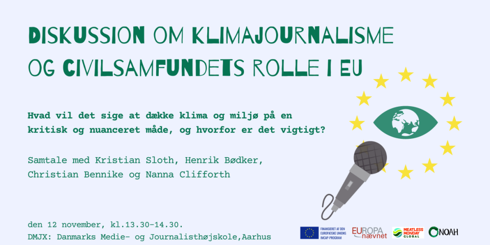Diskussion om klimajournalistik og civilsamfundets rolle i EU Diskussion om klimajournalistik og civilsamfundets rolle i EU